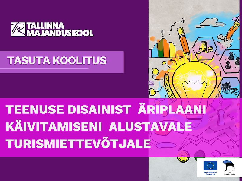 Teenuse disainist äriplaani käivitamiseni alustavale turismiettevõtjale