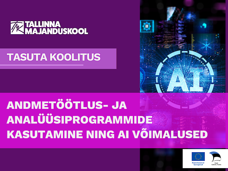 Andmetöötlus- ja analüüsiprogrammide kasutamine ning AI võimalused